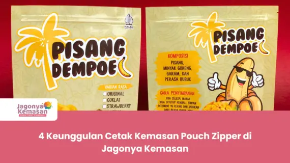4 Kelebihan Cetak Kemasan Pouch Zipper di Jagonya Kemasan