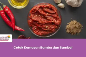 Cetak Kemasan Bumbu Instan dan Sambal: Berkualitas dan Gratis Desain!