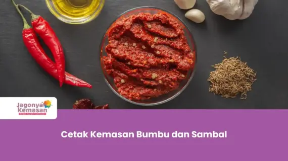 Cetak Kemasan Bumbu Instan dan Sambal: Berkualitas dan Gratis Desain!