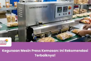 Kegunaan Mesin Press Kemasan: Ini Rekomendasi Terbaiknya!