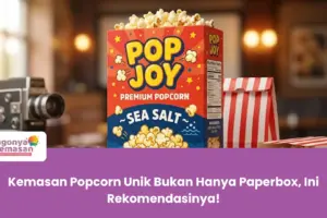 Kemasan Popcorn Unik Bukan Hanya Paperbox, Ini Rekomendasinya!