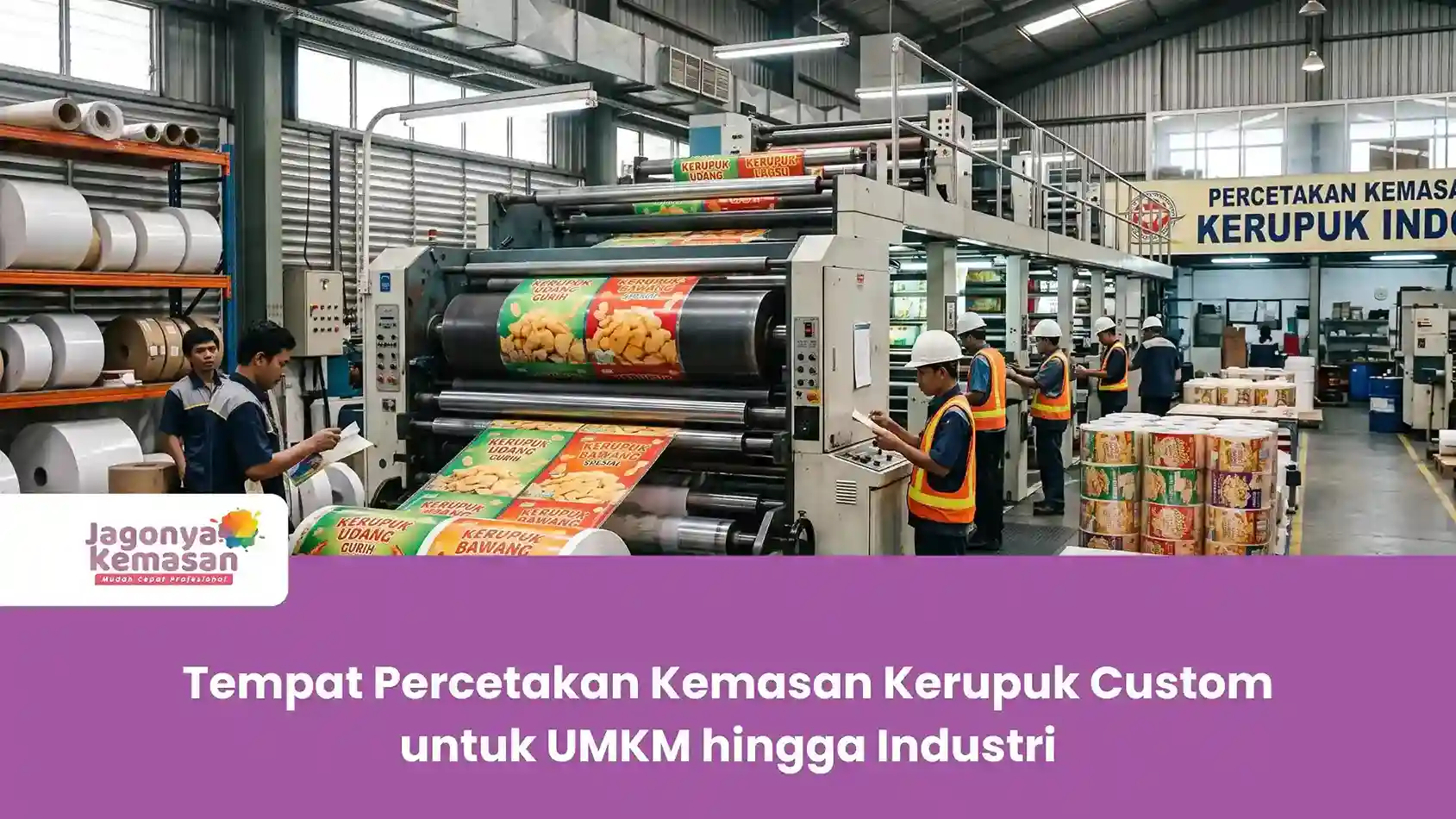 Tempat Percetakan Kemasan Kerupuk Custom untuk UMKM hingga Industri