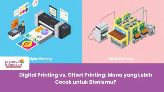 Digital Printing vs. Offset Printing: Mana yang Lebih Cocok untuk Bisnismu?
