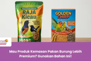Mau Produk Kemasan Pakan Burung Lebih Premium? Gunakan Bahan Ini!