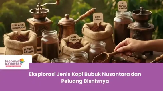 Eksplorasi Jenis Kopi Bubuk Nusantara dan Peluang Bisnisnya