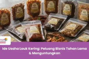 Ide Usaha Lauk Kering: Peluang Bisnis Tahan Lama & Menguntungkan