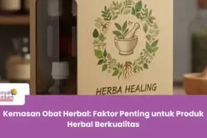 Kemasan Obat Herbal: Faktor Penting untuk Produk Herbal Berkualitas