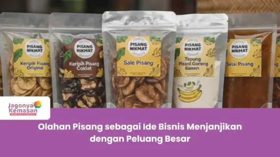 Olahan Pisang sebagai Ide Bisnis Menjanjikan dengan Peluang Besar