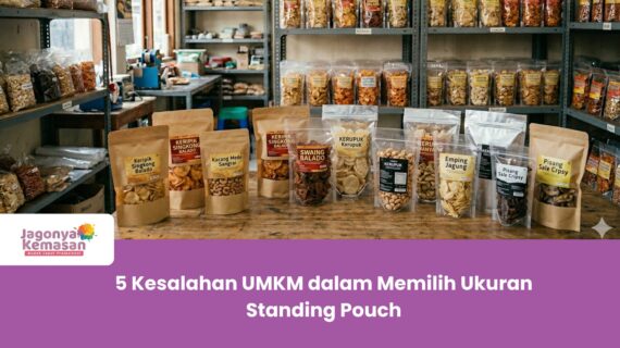 5 Kesalahan UMKM dalam Memilih Ukuran Standing Pouch