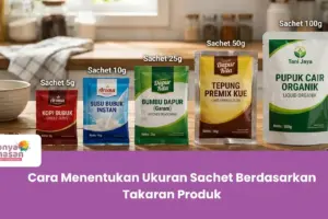 Cara Menentukan Ukuran Sachet Berdasarkan Takaran Produk