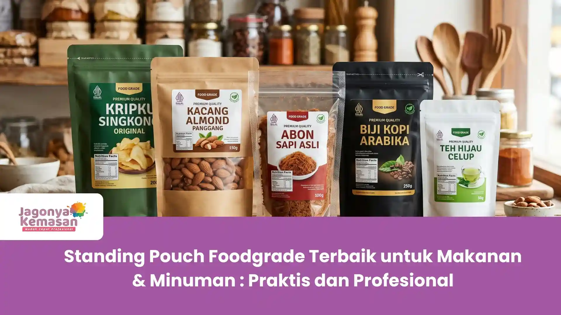 Standing Pouch Foodgrade Terbaik untuk Makanan & Minuman : Praktis dan Profesional