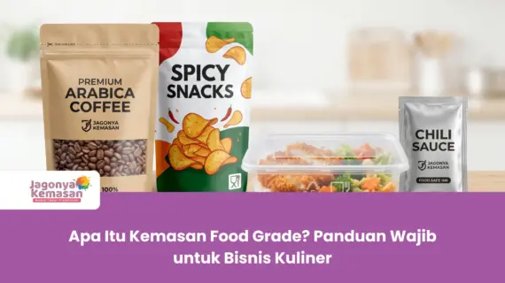 Apa Itu Kemasan Food Grade? Panduan Wajib untuk Bisnis Kuliner