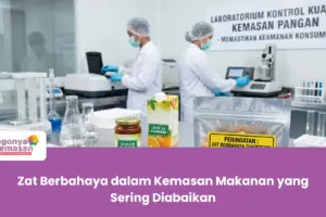 Zat Berbahaya dalam Kemasan Makanan yang Sering Diabaikan