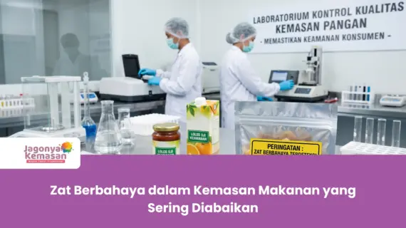 Zat Berbahaya dalam Kemasan Makanan yang Sering Diabaikan